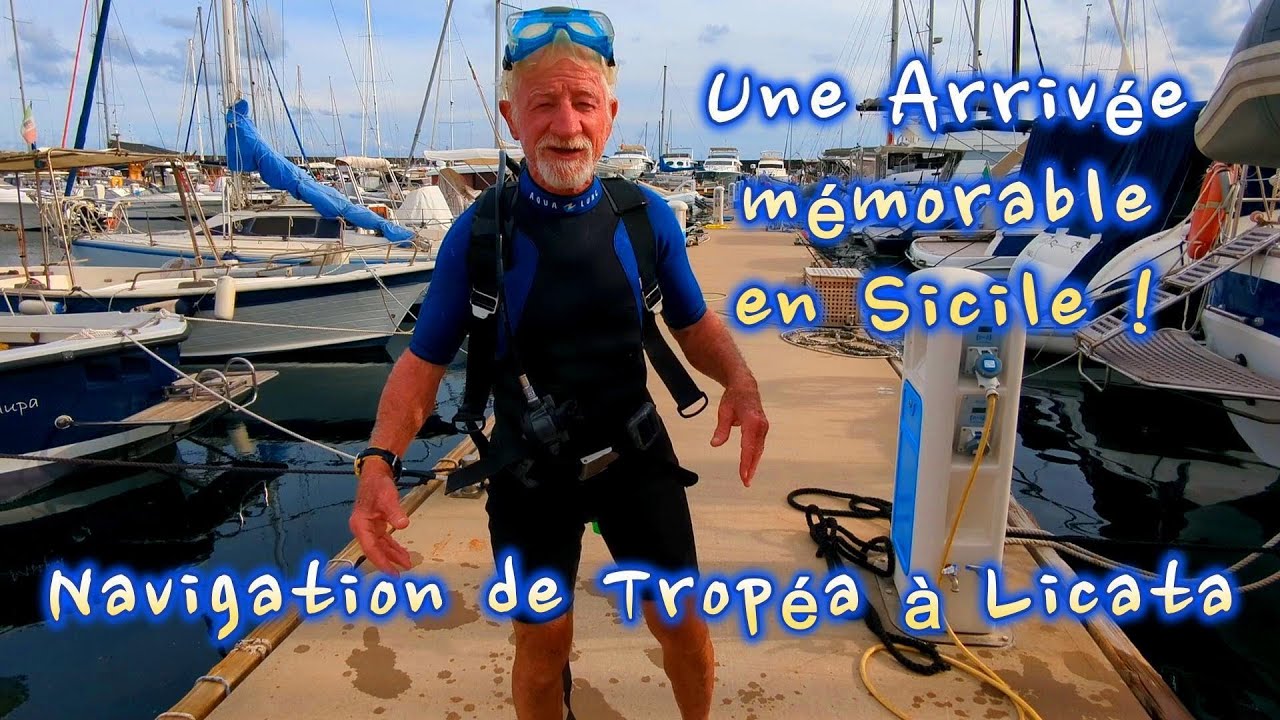 VOYAGE en Voilier de Tropéa à Licata ( Oct 24), Voilier MAX 2 rejoint La Sicile (Partie12)