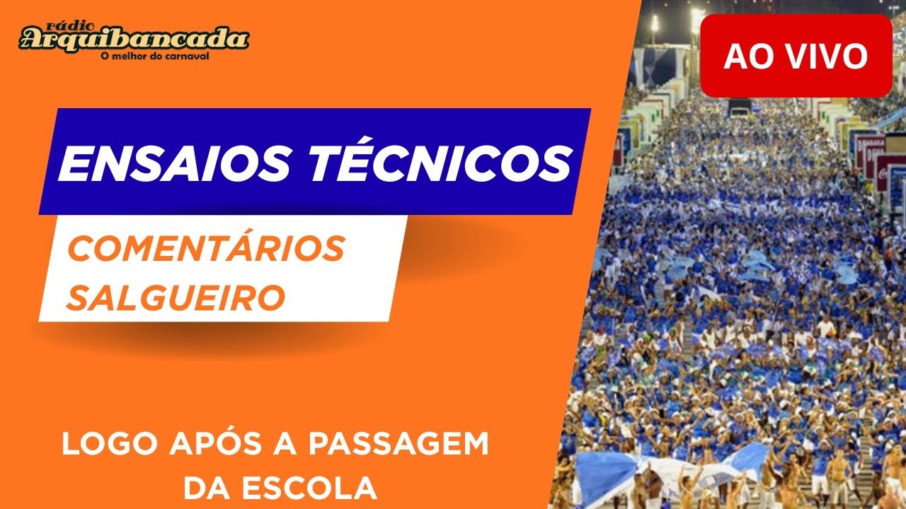 Ensaios Técnicos Grupo Especial AO VIVO - Comentários Salgueiro - 07/02/26
