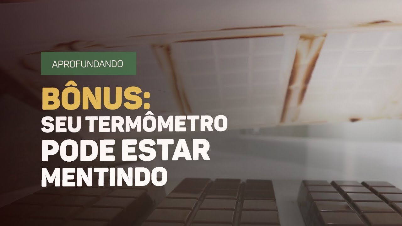 05 MOTIVOS PRO SEU CHOCOLATE NÃO DESENFORMAR E COMO RESOLVER
