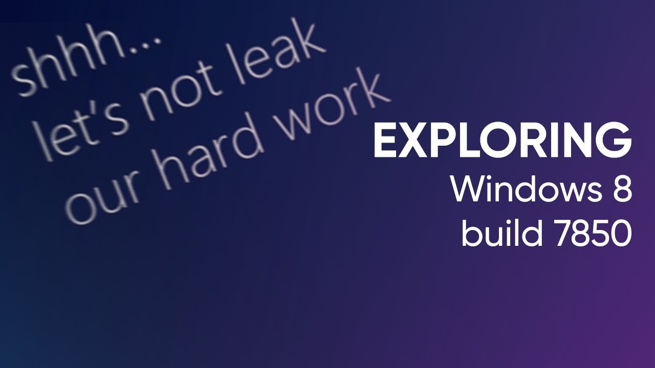 Exploring Windows 8 build 7850