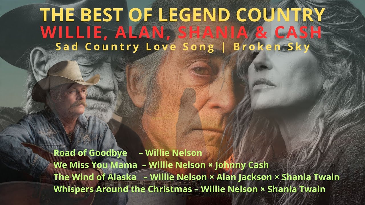 The Best of Legendary Country Music – Willie Nelson, Alan Jackson, Shania Twain & Johnny Cash