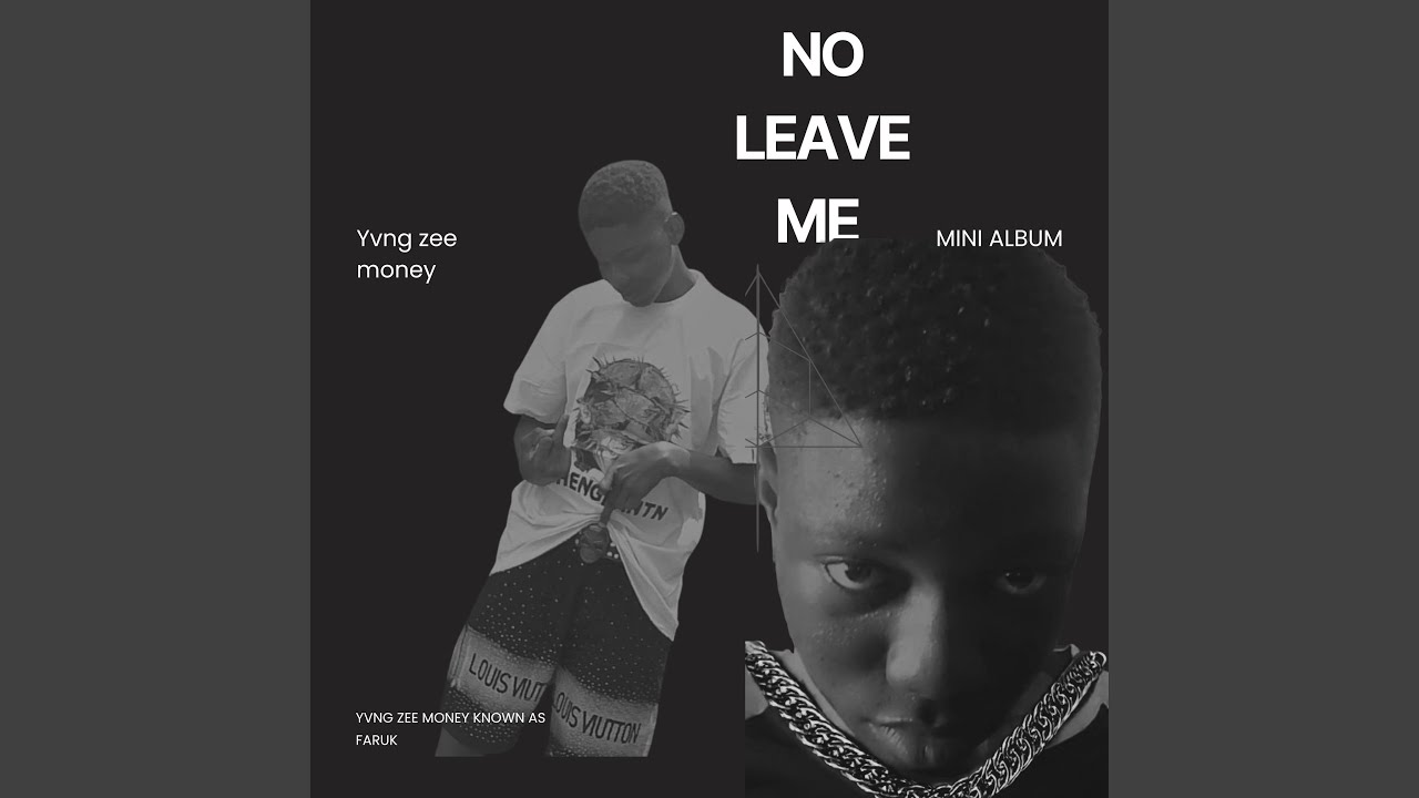 No leave me