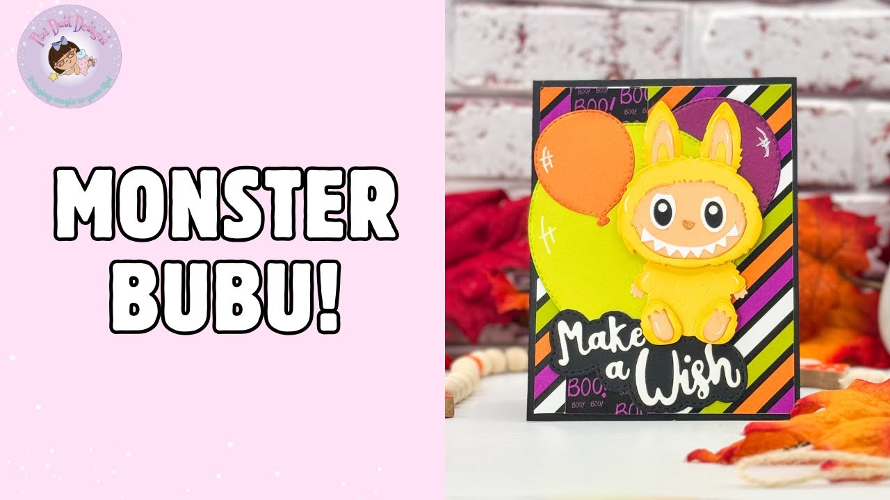 Monster Bubu Halloween Birthday Card Tutorial | Pixi Dust Designs