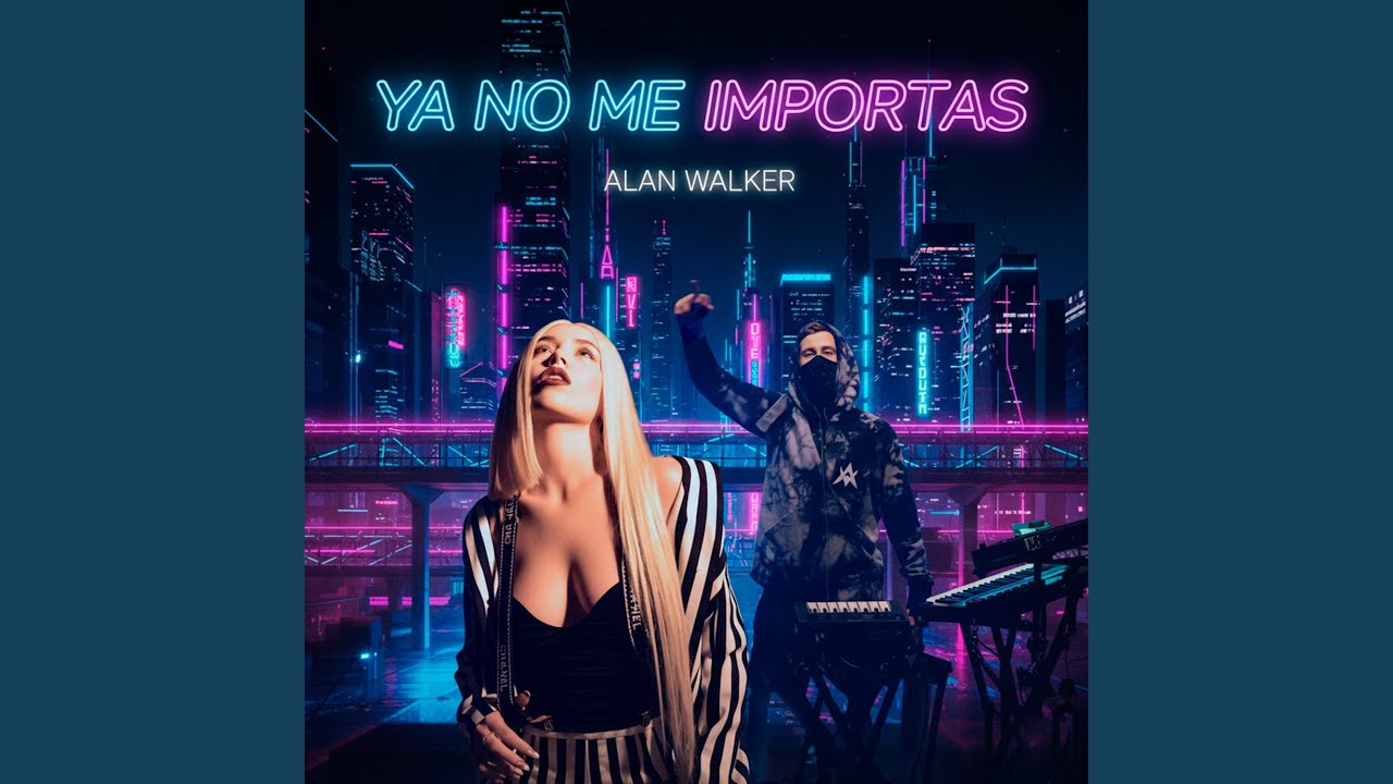 Ya No Me Importas (Alan Walker)