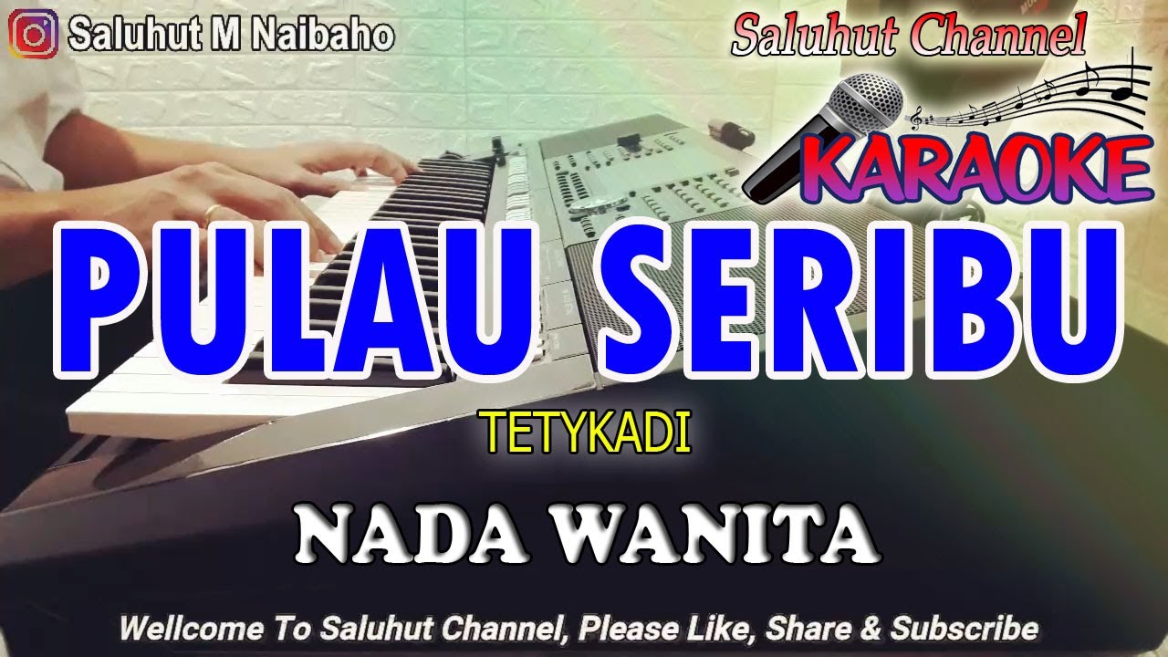 PULAU SERIBU ll KARAOKE NOSTALGIA ll TETY KADI ll NADA WANITA G=DO