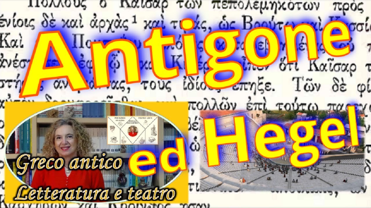 ANTIGONE secondo HEGEL nella Fenomenologia dello spirito
