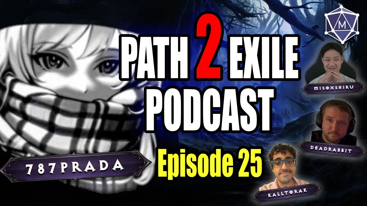 Omen of Light Farming... Feature or Bug? w/@787  - The Path 2 Exile Podcast Ep. 25