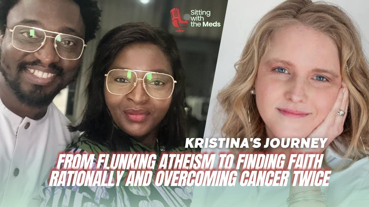 Kristina's journey - From Flunking Atheism to Finding Faith Rationally and Overcoming Cancer Twice