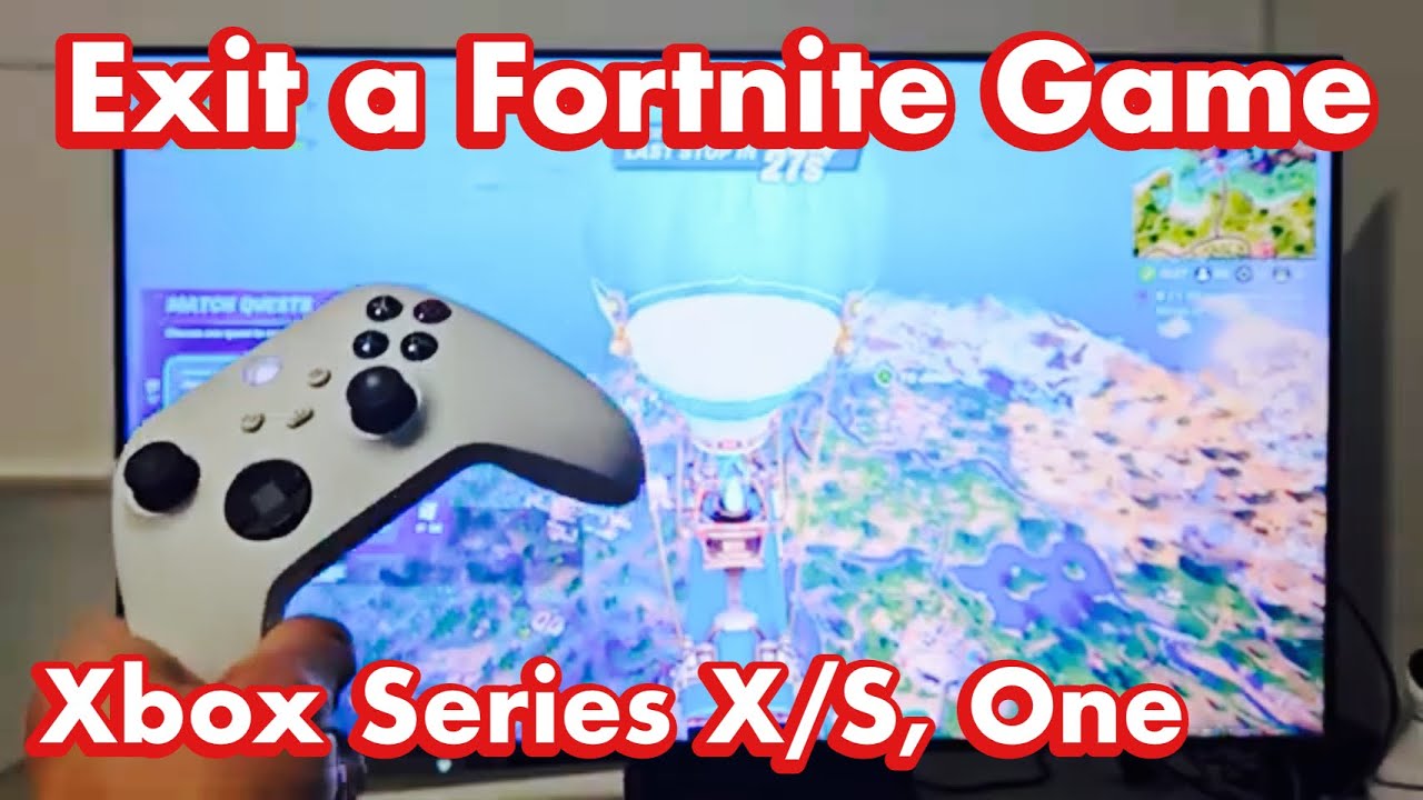 How to Exit/Quit a Fortnite Game on Xbox Series X/S