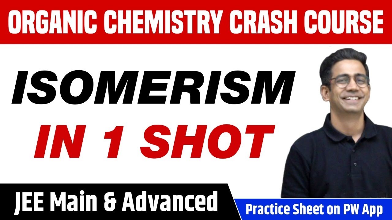 ISOMERISM in 1 Shot - All Concepts, Tricks & PYQs Covered | Class 11 | JEE Main & Advanced