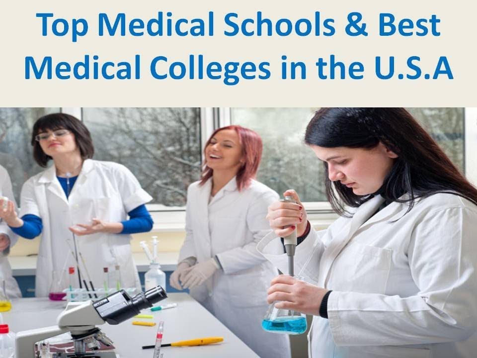 25 Top Medical Schools & Best Medical Colleges in the U S A for USMLE Match