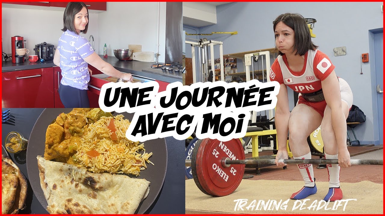 Une journée avec moi 🤗 (Training deadlift)