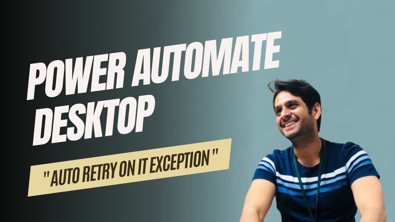 Power Automate Desktop: Dynamic Retry Configuration Explained