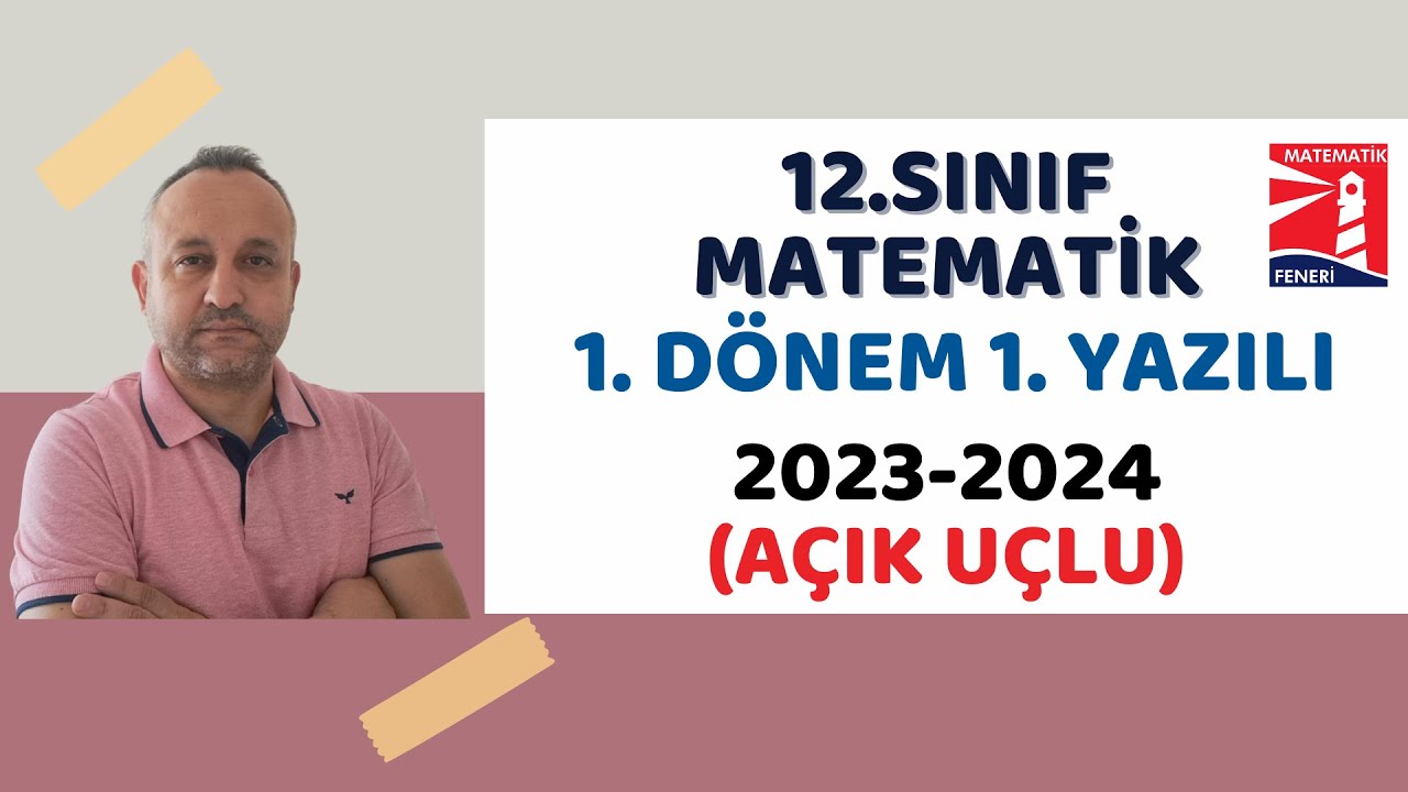 12. Sınıf Matematik 1.Dönem 1. Yazılı Soruları 2023-2024 (MEB UYUMLU-AÇIK UÇLU+PDF