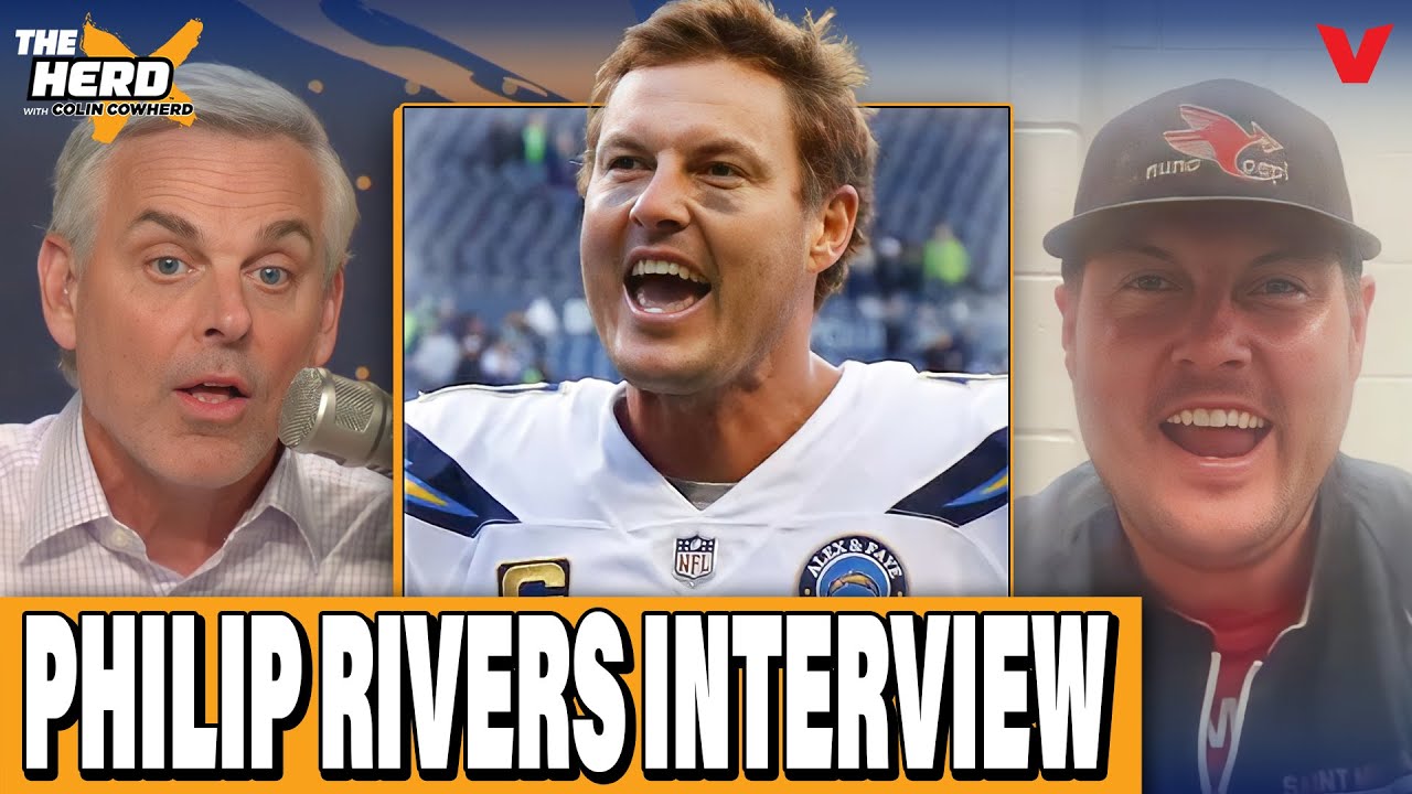 Philip Rivers gives Colin Cowherd NFL QB MASTERCLASS on legendary Chargers career | THE HERD NFL