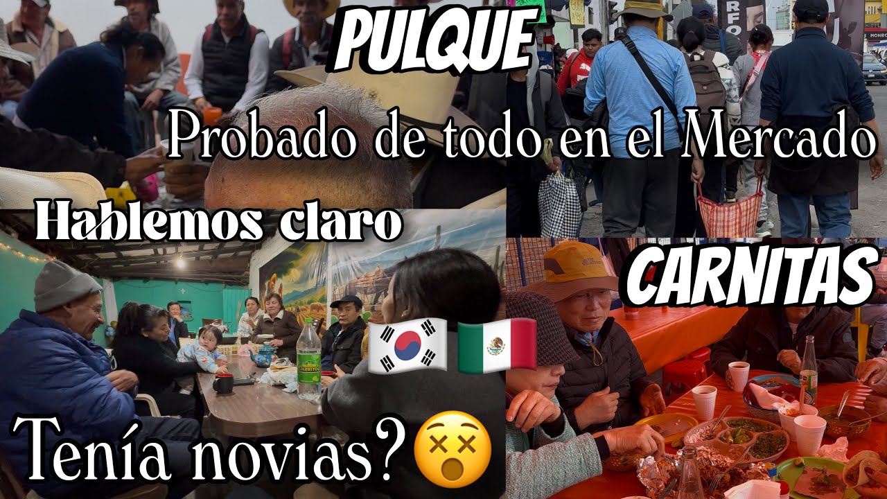 Mis suegros🇰🇷hablan sobre que pensaron sobre nuestra relación🇲🇽Comiendo en el mercado del rancho🤠😮‍💨
