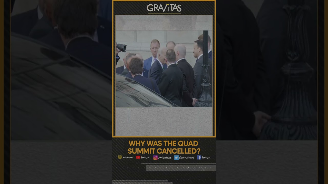 Gravitas: Why was the Quad Summit been cancelled?