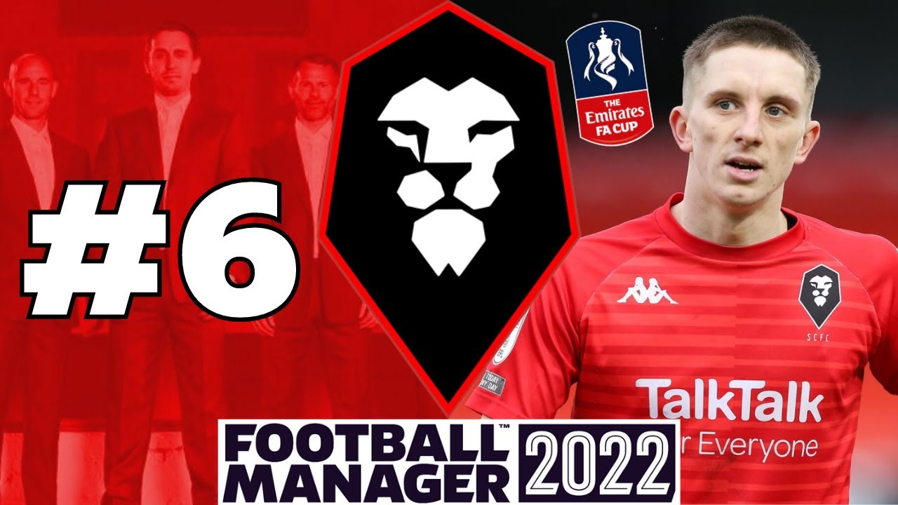 STARTING OUR FA CUP RUN! | #6 | Salford City FM22 | Football Manager 2022
