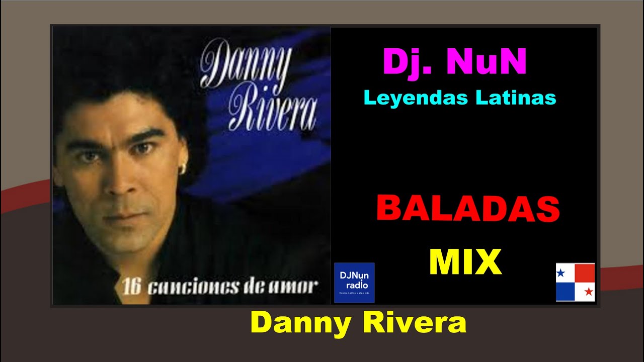Balada: Mix de Danny Rivera