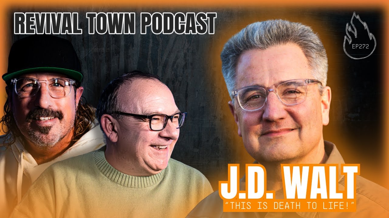 FROM SIN MANAGEMENT TO LOVE  UNLEASHED - JD WALT  I  REVIVAL TOWN PODCAST