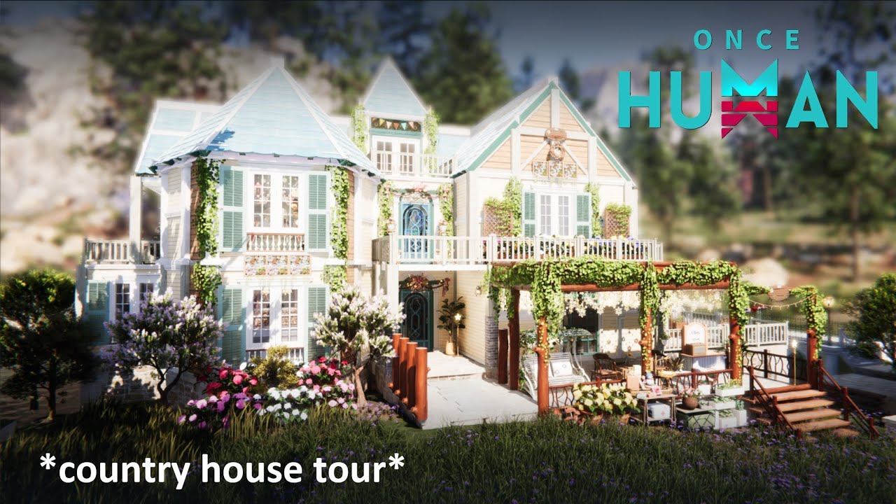 𐂂𖠰country house tour-ONCE HUMAN𐂂𖠰