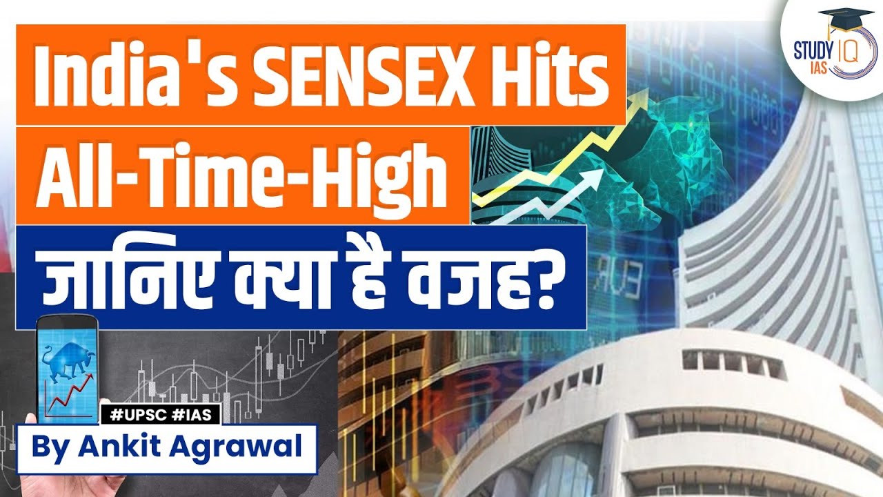 India's Sensex Hits All-Time High, Nifty Sets Record Close | Stock Market Analysis | UPSC Economy