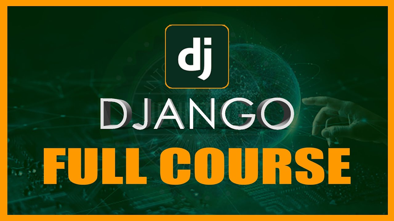 Django Python Web Framework Full Course || 2023