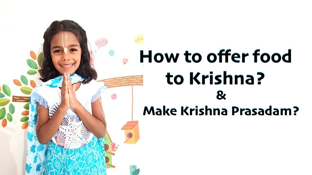 How to offer food to Krishna - Bhoga offering to Lord Shri Krishna