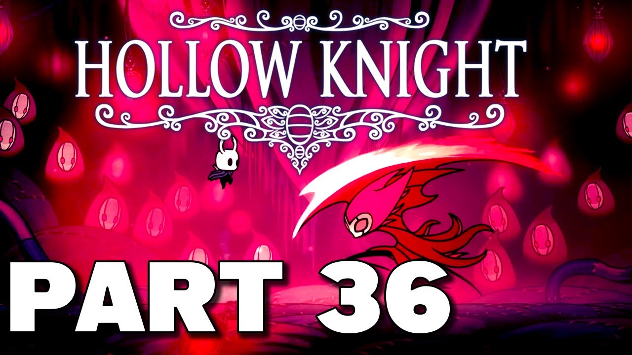 THE NIGHTMARE KING'S DEADLY DANCE - Hollow Knight - Part 36