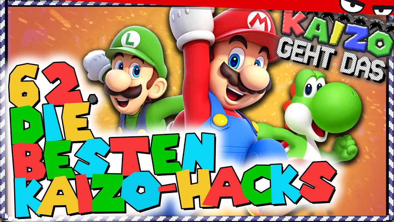 Kaizo geht das ! - Das Beste kommt zum Schluss: die besten Hacks der Kaizo-Welt