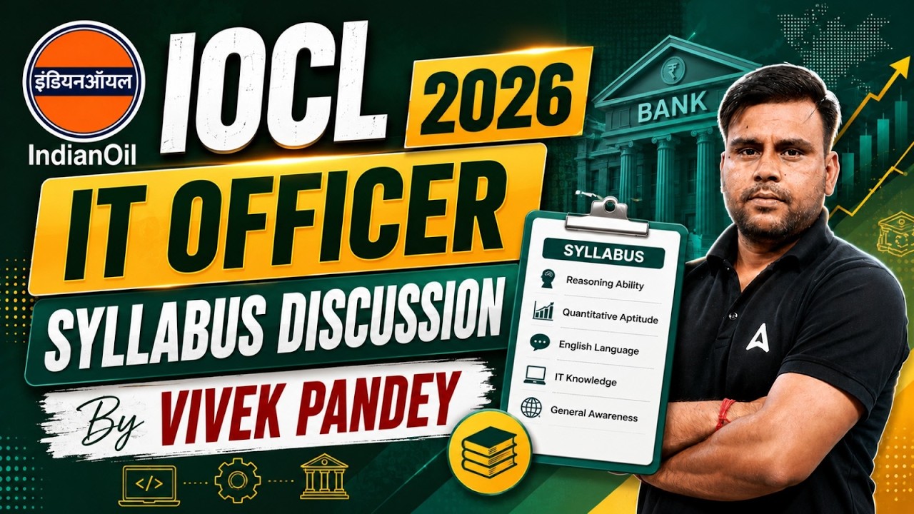 IOCL IT Officer Syllabus 2026 | Detailed Exam Pattern & Preparation Strategy