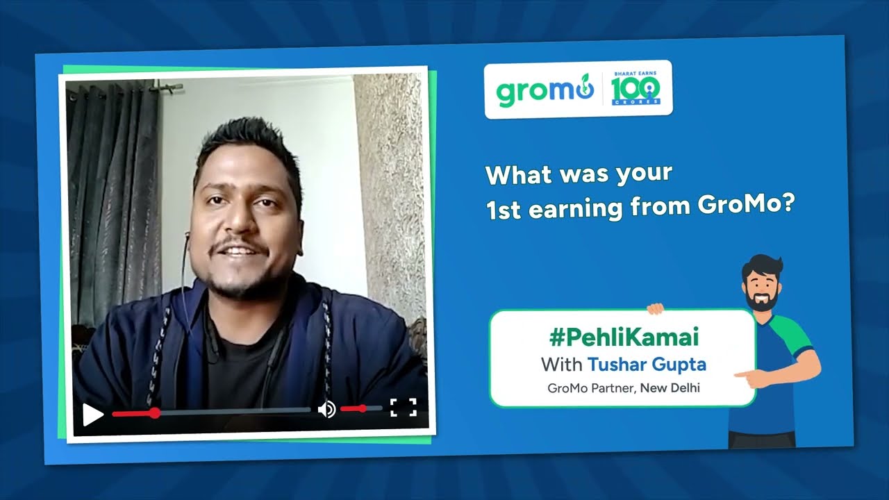 Pehli Kamai - Tushar Gupta | Top GroMo Partner Stories