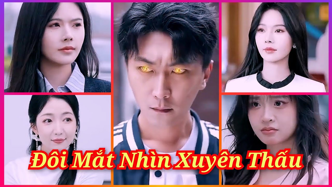 Chàng Trai Có Đôi Mắt Vàng Nhìn Xuyên Thấu Biết Được Giá Trị Mọi Vật Trở Thành Tỷ Phú