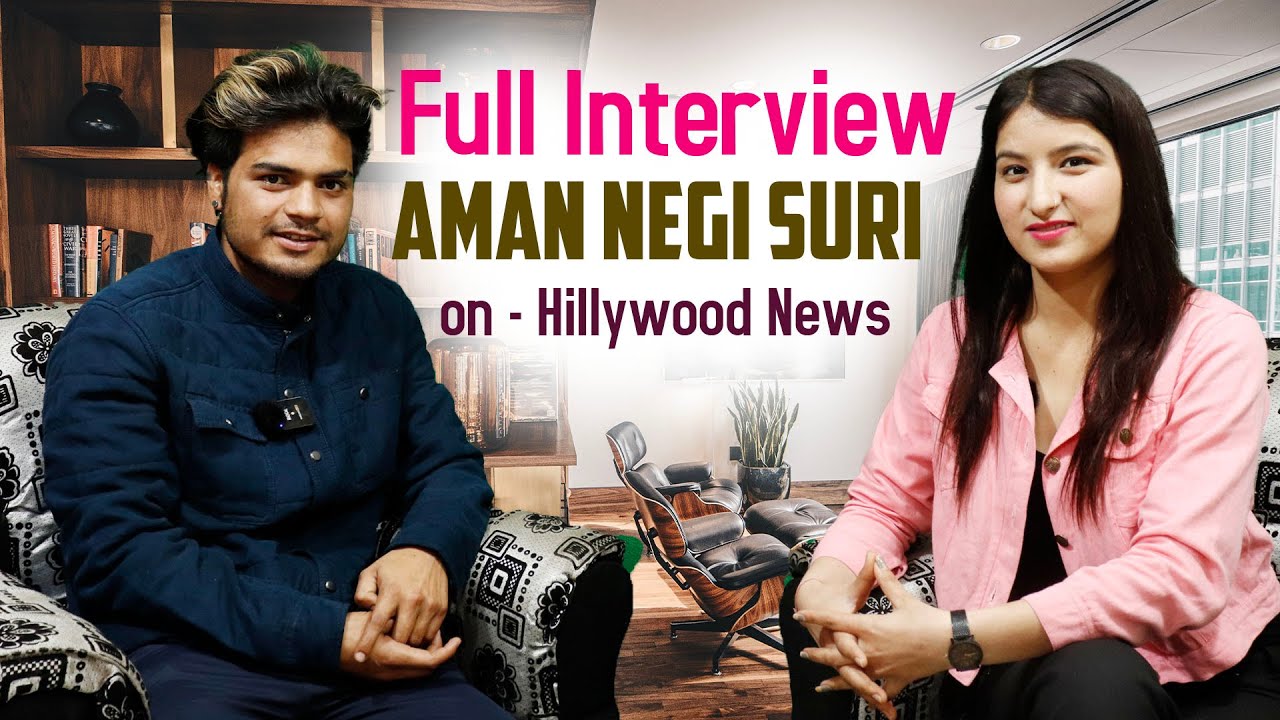 Aman Negi Suri  - Full Interview - Hillywood News