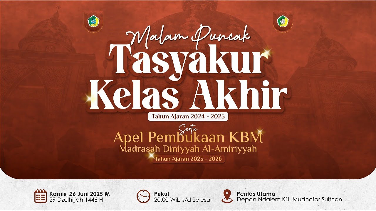 Malam Puncak Tasyakur Kelas Akhir Madrasah Diniyyah Al Amiriyyah || PP. Darussalam Blokagung
