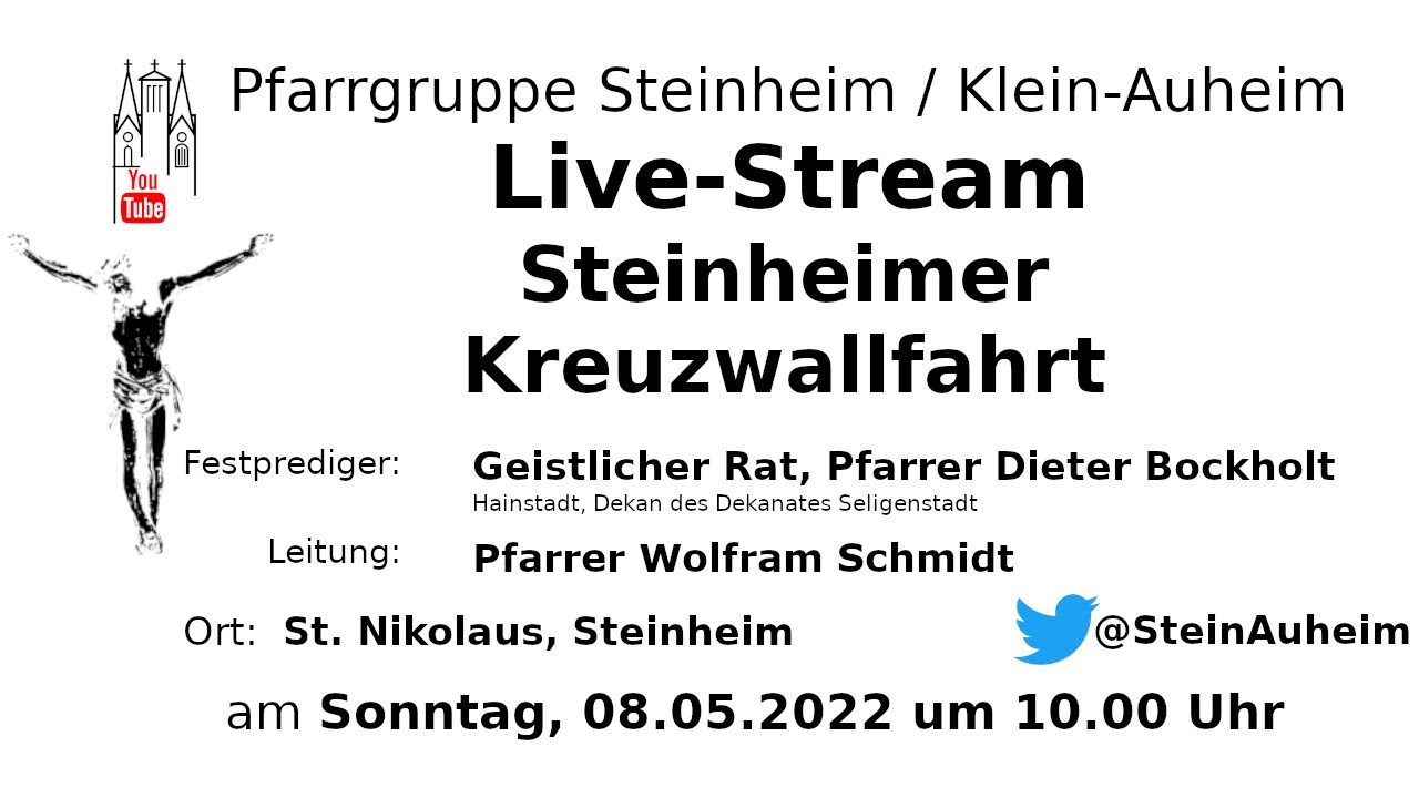 Festgottesdienst zur Kreuzwallfahrt am 08.05.2022 um 10.00 Uhr aus St. Nikolaus, Steinheim