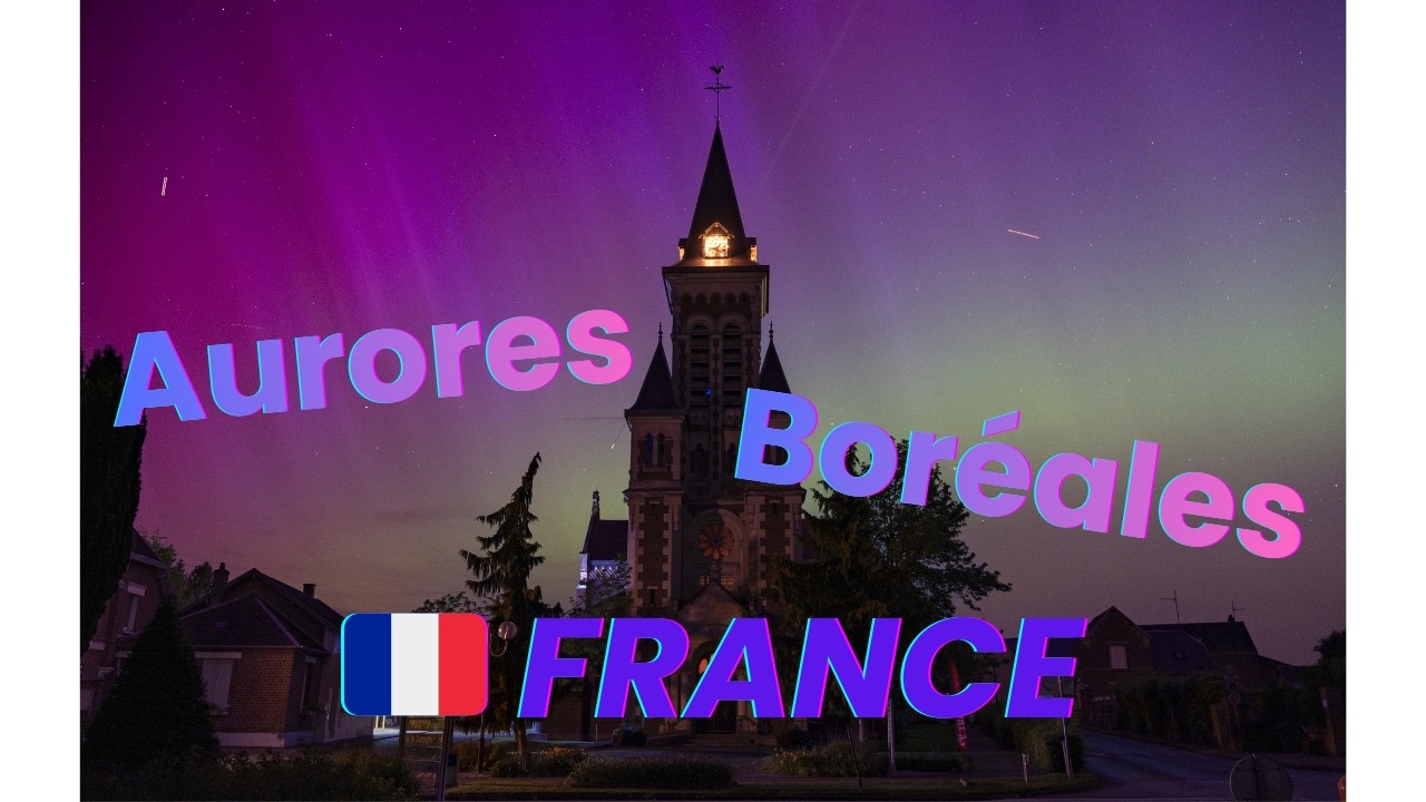 Aurores Boréales visibles en France 🇫🇷 | Phénomène astronomique rare