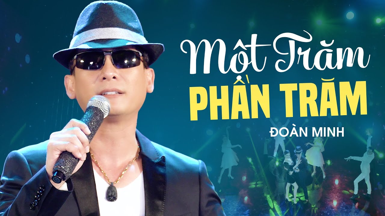 Một Trăm Phần Trăm - Đoàn Minh | Official Music Video