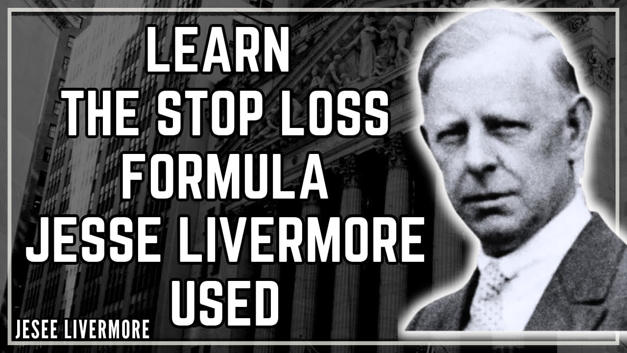 The 1900s Stop Loss Formula That Still Works Today / Jesse Livermore 