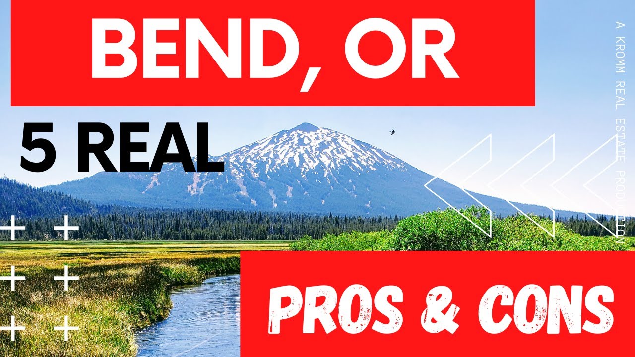 The REAL pros and cons of living in Bend OR