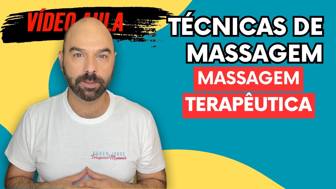 Técnicas de Massagem da Massagem Terapêutica - Vídeo Aula
