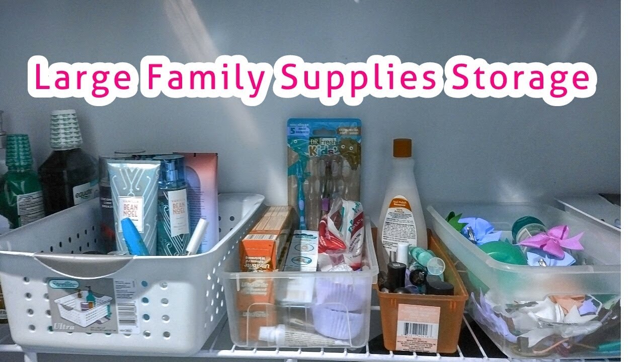 LARGE family STORAGE of household SUPPLIES