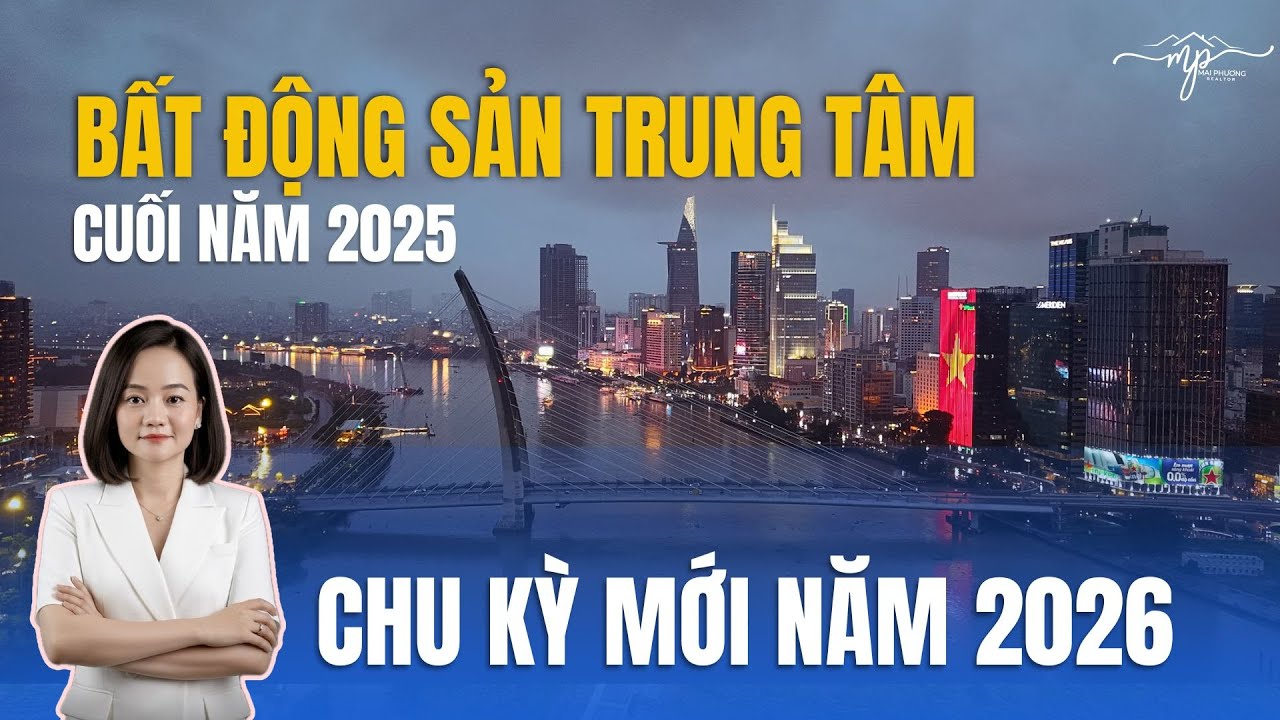 Bất Động Sản trung tâm cuối 2025: Vì sao Nam Rạch Chiếc & The Global City là câu chuyện của 2026?