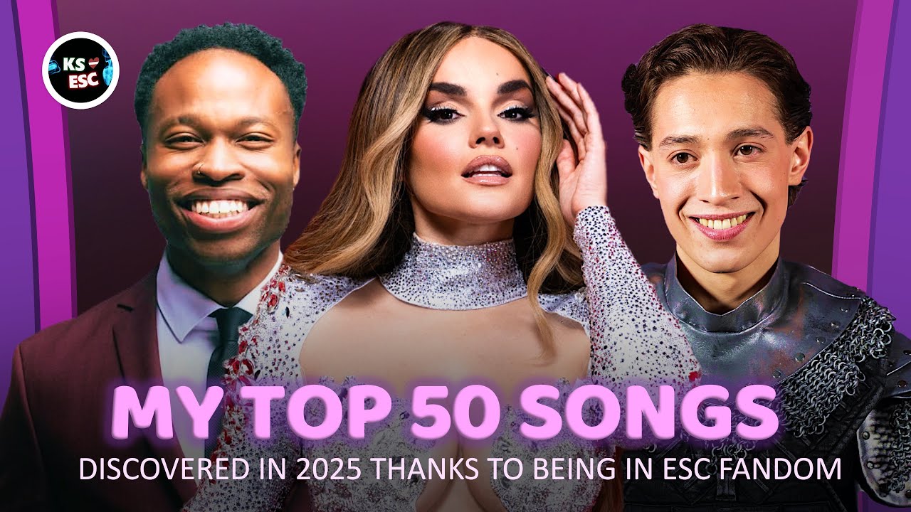 MY TOP 50 Favourite Songs That I Discovered in 2025 Thanks To Being In ESC Fandom
