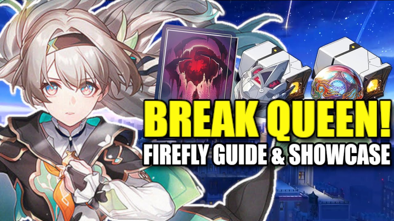 UTTERLY BROKEN! UPDATED Firefly Guide! Best Build, Lightcones, & Teams | Honkai: Star Rail 2.7