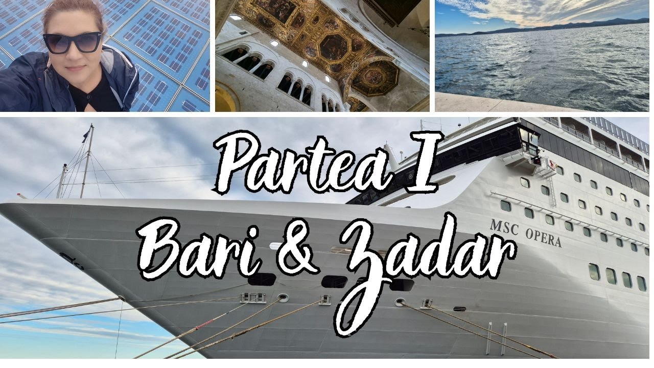Vlog de Călătorie || Partea 1 || Croaziera cu MSC Opera &icirc;ncepe cu furtună || Bari & Zadar