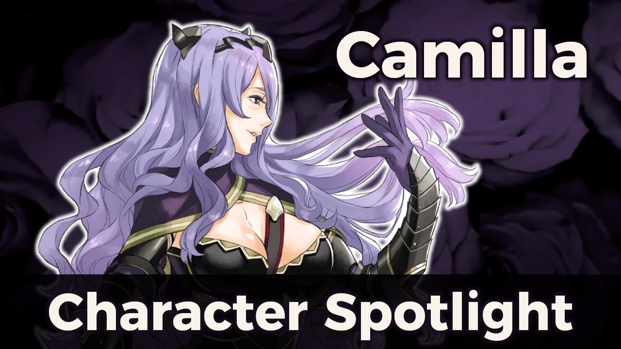 Fire Emblem Character Spotlight: Camilla