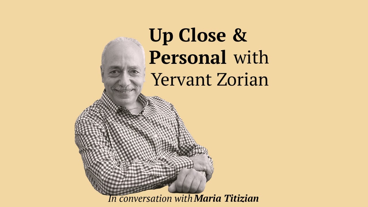 Up Close & Personal with Yervant Zorian