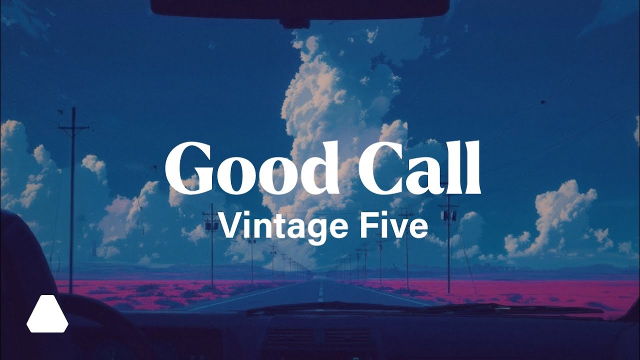 Vintage Five - Good Call (Official Music Video)