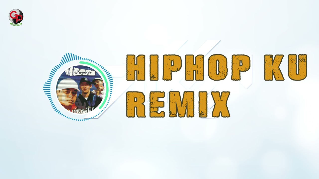 Saykoji - Hiphop ku | Remix